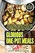 Glorious One-Pot Meals: Top...