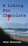 A Liking For Choc...