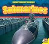Submarines (Mighty Military Machines) Submarines (Mighty Military Machines)