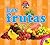 Las Frutas / Fruit