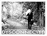 Dysconnected by Anton Scamvougeras