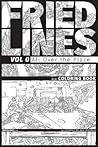 Fried Lines: Vol 0 - All Over the Place