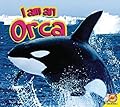I am an Orca
