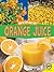 Orange Juice (How Do They Make That?)