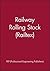 Railway Rolling Stock (Railtex) (IMechE Event Publications)
