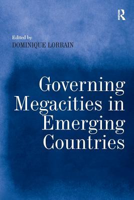 Governing Megacities in Emerging Countries (Paperback)