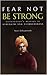 Fear Not Be Strong - Viveka...