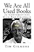 We Are All Used Books: (70 ...