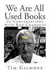 We Are All Used Books: (70 Conversations with Ron Chamblin)