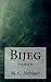 Bijeg: Roman (Hrvatski Klasici) (Croatian Edition)
