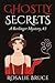 Ghostly Secrets (A Berlinger Mystery, #3)