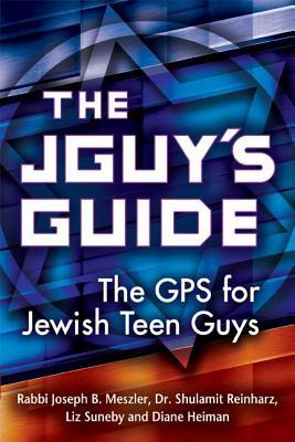 The JGuy's Guide: The GPS for Jewish Teen Guys