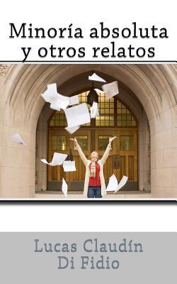 Minoría absoluta y otros relatos (Libro no disponible)