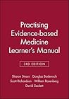 Practicing Evidence-based Medicine Learner's Manual