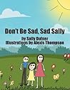 Don’t Be Sad, Sad Sally