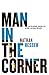 Man in the Corner