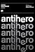 Crime Uncovered: Antihero