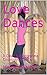 Love Dances: Clean and Whol...