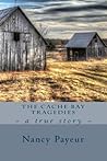 The Cache Bay Tragedies The Cache Bay Tragedies