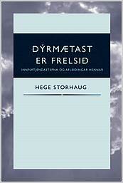 Dýrmætast er frelsið. Innflytjendastefna og afleiðingar hennar (Paperback)