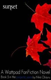 Sunset (Book 5 Twilight Saga Fanfiction)