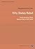 Why States Rebel: Understanding State Sponsorship of Terrorism (International and Security Studies)