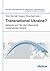 Transnational Ukraine?: Networks and Ties that Influence(d) Contemporary Ukraine (Soviet and Post-Soviet Politics and Society)