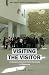 Visiting the Visitor: An Enquiry Into the Visitor Business in Museums