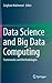 Data Science and Big Data Computing: Frameworks and Methodologies