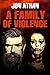 A Family of Violence by Jon Athan