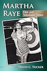 Martha Raye: Film and Television Clown Martha Raye: Film and Television Clown