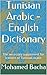 Tunisian Arabic Dictionary & Phrasebook: A Supplement for Learners of Tunisian Arabic & Other Arabic Dialects