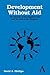 Development Without Aid: The Decline of Development Aid and the Rise of the Diaspora