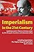 Imperialism in the 21st Century: Updating Lenin's Theory a Century Later