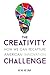 Creativity Challenge: How We Can Recapture American Innovation