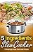 5 Ingredient Slow Cooker by Eva Reinhard