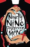 Ninety-Nine Righteous Men by K.M. Claude