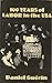 100 Years of Labour in the USA