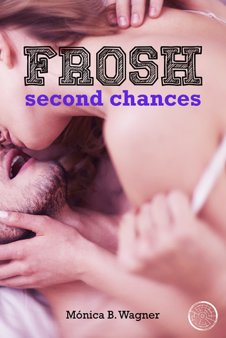 Second Chances (Frosh #2)