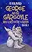 George And The Gargoyle Who Lived In The Garden by A. Kalahari