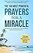 Prayer | The 100 Most Powerful Prayers for a Miracle | 2 Amazing Books Included to Pray for Massive Success & Protection: Increase The Possibility of Manifesting Something Incredible…