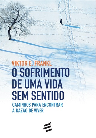 O Sofrimento De Uma Vida Sem Sentido By Viktor E Frankl 1 Star Ratings
