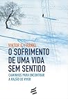 O Sofrimento De Uma Vida Sem Sentido by Viktor E. Frankl
