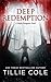 Deep Redemption by Tillie Cole Deep Redemption by Tillie Cole