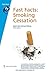 Fast Facts: Smoking Cessation