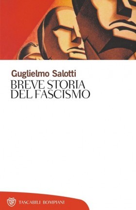 Breve Storia del Fascismo