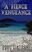 A Fierce Vengeance (Michael...