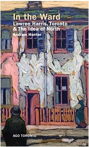 In the Ward Lawren Harris, Toronto & the Idea of North (Paperback)