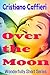 Over the Moon (Wonderfully Sort Series Book 5)