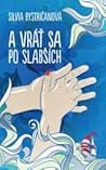 A vráť sa po slabších